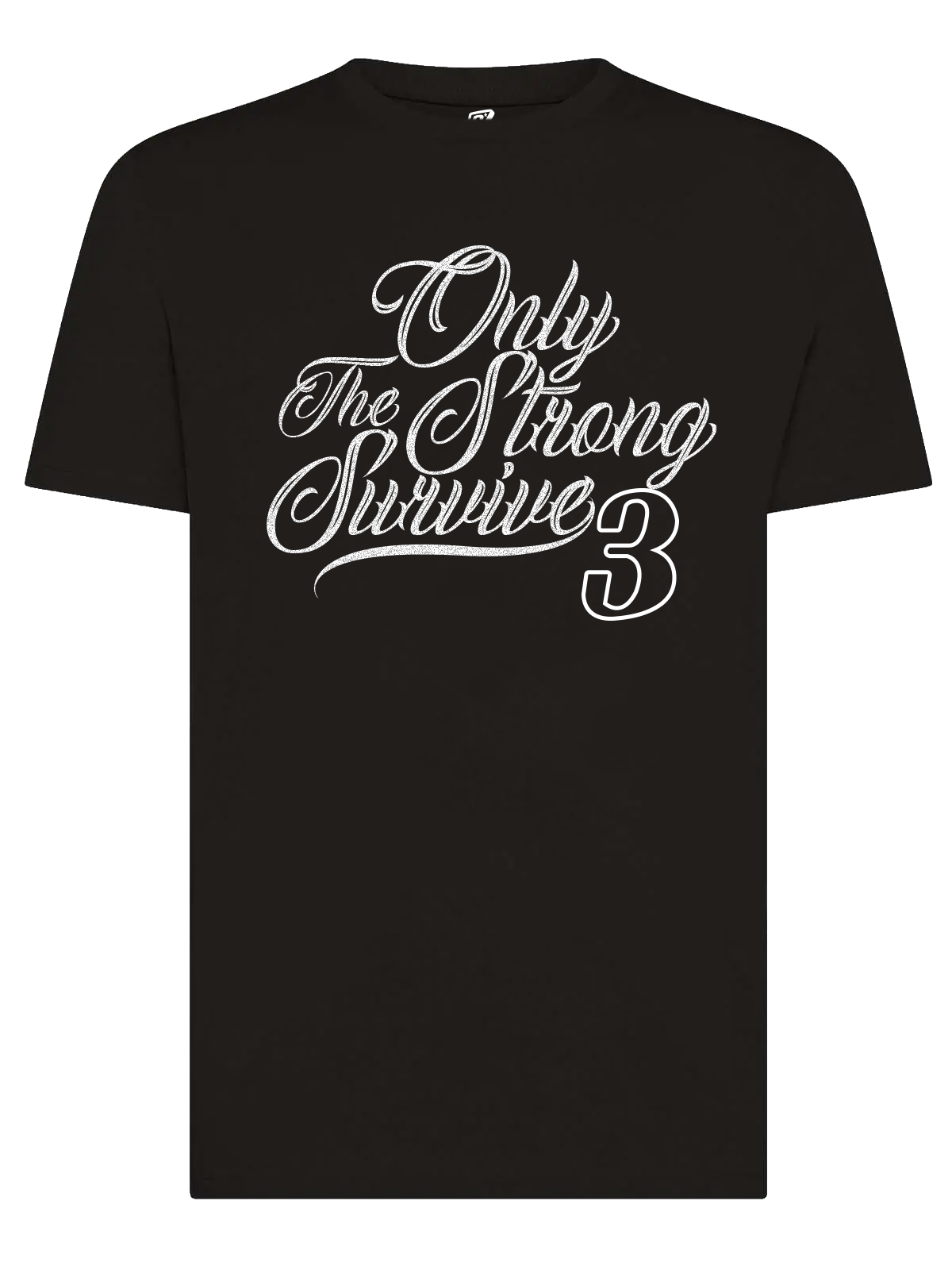 ONLY THE STRONG