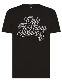 ONLY THE STRONG